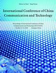 International Conference of China Communication and Technology (ICCCT 2010 E-BOOK)